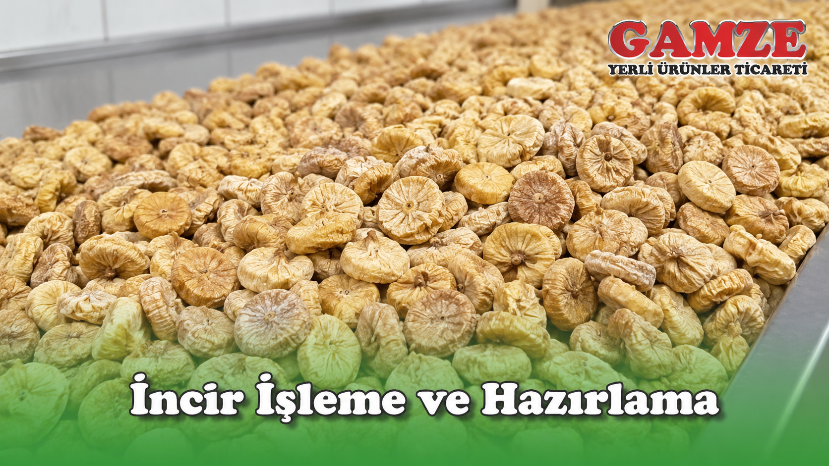 İncir İşleme ve Hazırlama